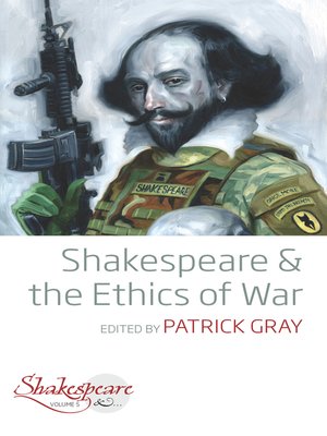 cover image of Shakespeare and the Ethics of War